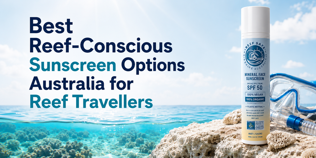 Graphic featuring the title “7 Best Reef-Conscious Sunscreen Options in Australia for Reef Travellers” with Reef Safe Australia zinc sunscreen in a clean ocean-inspired layout.