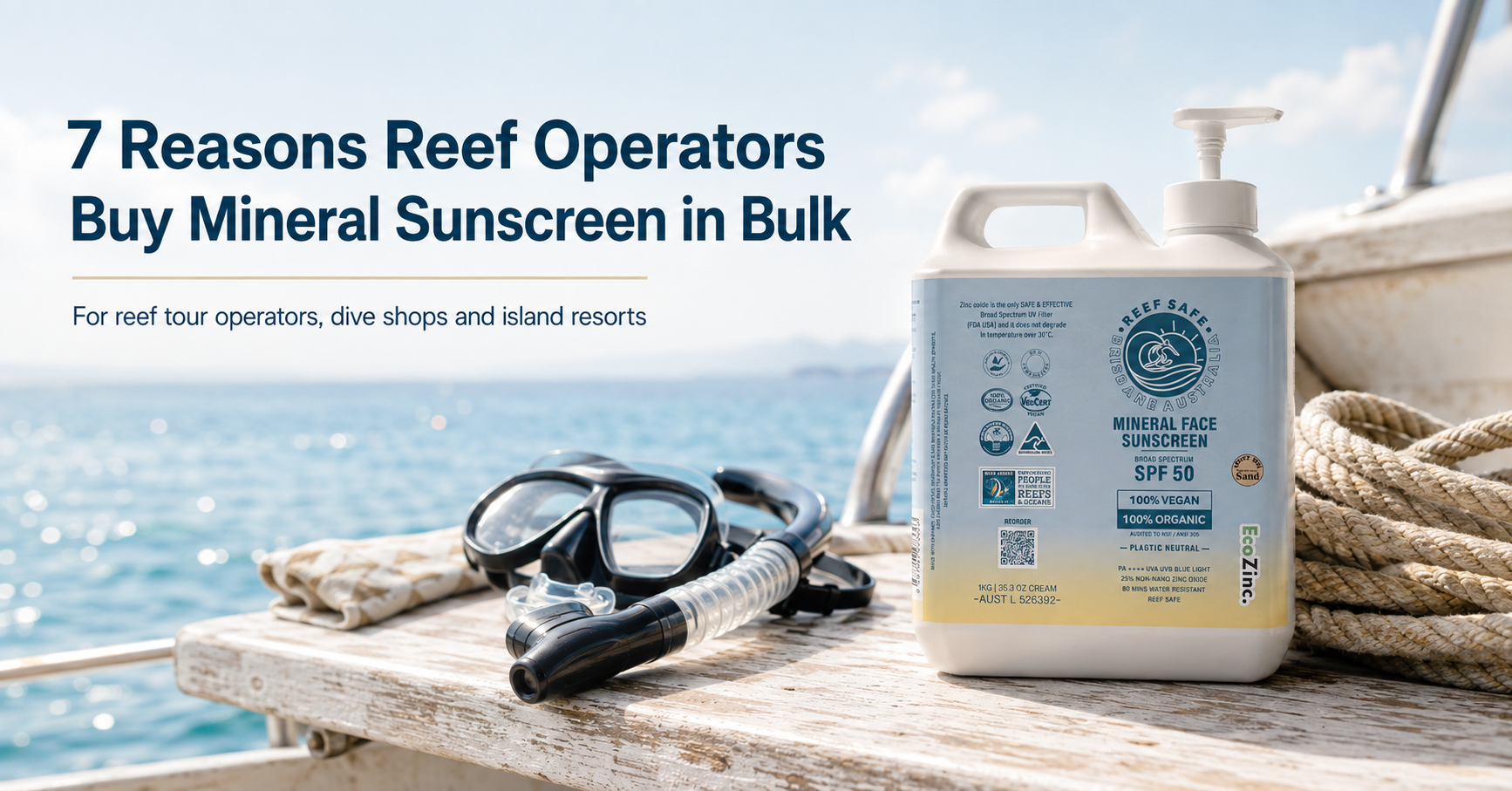 7 Reasons Reef Tour Operators, Dive Shops and Island Resorts Buy Mineral Sunscreen in Bulk