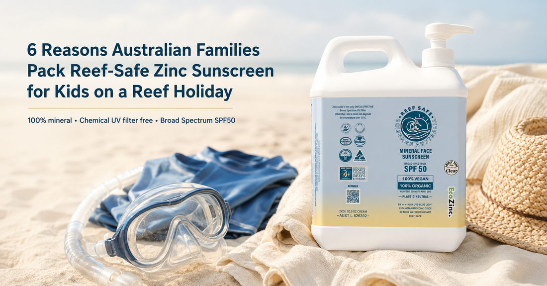 6 Reasons Australian Families Pack Reef-Safe Zinc Sunscreen for Kids on a Reef Holiday